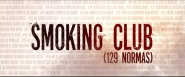 Smoking Club 129 normas