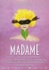 Madame