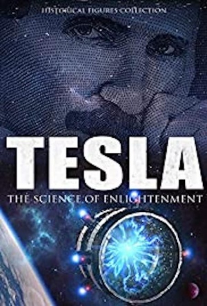 Tesla: The Science of Enlightenment