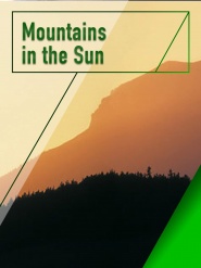 Mountains in the Sun