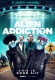 Alien Addiction