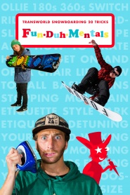 FunDuhMentals: Transworld Snowboarding 20 Tricks