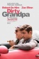 Dirty Grandpa: Lessons in Seduction