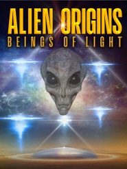 Alien Origins: Beings of Light