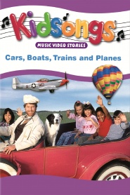 Kidsongs: Cars, Boats, Trains and Planes