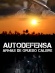 Autodefensa: Armas de Grueso Calibre