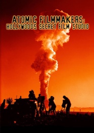 Atomic Filmmakers: Behind the Scenes