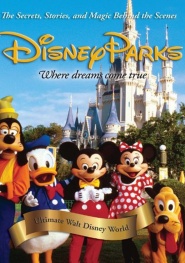 Ultimate Fan's Guide to Walt Disney World