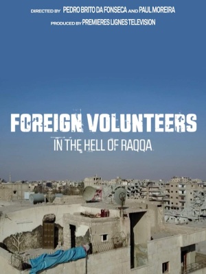 Volontaires étrangers dans l'enfer de Raqqa