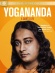 Yogananda: A Saint's Life