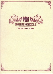 Böhse Onkelz - Vaya con tioz