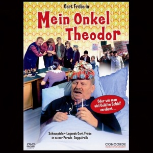 Mein Onkel Theodor oder Wie man viel Geld im Schlaf verdient