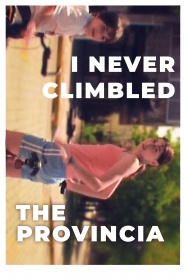 I Never Climbed the Provincia