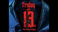 Friday the 13th: The Conspiracy Begins
