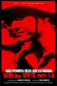 Não Permita Deus Que Eu Morra Sem Que Volte Para Lá