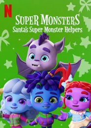 Super Monsters: Santa's Super Monster Helpers