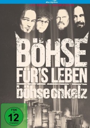 Böhse Onkelz: Böhse für's Leben - Dokumentation