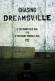 Chasing Dreamsville