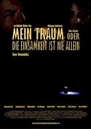 Mein Traum oder Die Einsamkeit ist nie allein