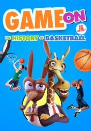 Game On: The History of Basketball