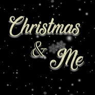 Christmas & Me