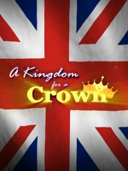 A Kingdom for a Crown