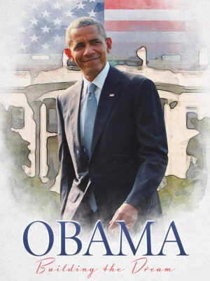 Obama: Building the Dream