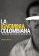 The Colombian Ignominy