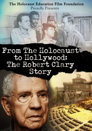 From the Holocaust to Hollywood: The Robert Clary Story