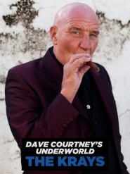 Dave Courtney's Underworld - The Krays