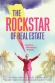 The Rockstar of Real Estate