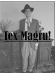 The Man Who Wasn't Tex Magru