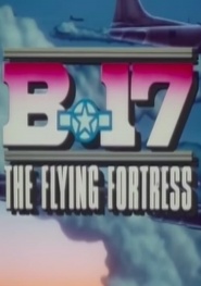 B-17: The Flying Fortress