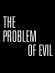 The Problem of Evil