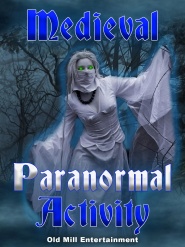 Medieval Paranormal Activity