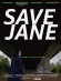 Save Jane