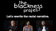 The Blackness Project Documentary