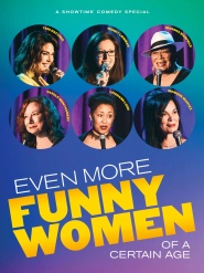 Even More Funny Women of a Certain Age
