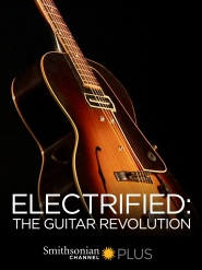 Electrified: The Guitar Revolution