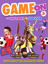 Game On: The History of Soccer