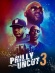 Philly Uncut III