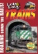 Lots & Lots of Trains V 3 - Roaring Down the Rails