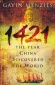 1421: The Year China Discovered the World