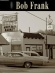 Within A Few Degrees: A Little Gest of Bob Frank
