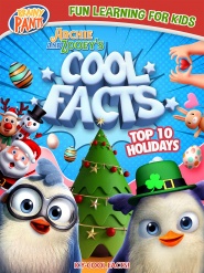 Archie and Zooey's Cool Facts: Top 10 Holidays