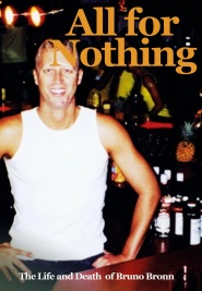 All for Nothing: The Life and Death of Bruno Bronn