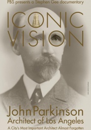 Iconic Vision: John Parkinson, Architect of Los Angeles