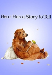 Bear Has a Story to Tell