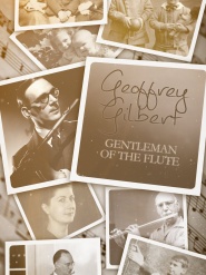 Geoffrey Gilbert: Gentleman of the Flute