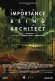 The Importance of Being an Architect